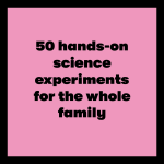 Stay Curious and Keep Exploring 50 Amazing Bubbly and Creative Science Experiments to Do with the Whole Family by Chronicle Books 5