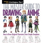 The Master Guide to Drawing Anime by Sterling Publishing