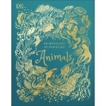 An Anthology of Intriguing Animals (DK Children's Anthologies)-by-Dorling Kindersley