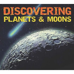 Discovering Planets and Moons-by-Scholastic