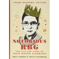 Notorious RBG Young Readers' Edition: The Life and Times of Ruth Bader Ginsburg-by-Scholastic