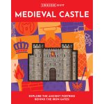 Inside Out Medieval Castle-by-Quarto Publishing