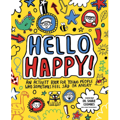 Hello Happy! Mindful Kids: An activity book for young people who sometimes feel sad or angry.-by-Kane Miller