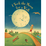 I Took the Moon for a Walk-by-Barefoot Books