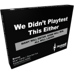 We Didn't Playtest This Either Card Game-by-Asmadi Games
