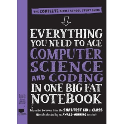 Everything You Need to Ace Computer Science and Coding in One Big Fat Notebook-by-Workman Publishing