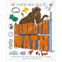 Mammoth Math: Everything You Need to Know About Numbers-by-DK Publishing