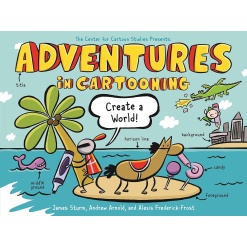 Adventures in Cartooning: Create a World-by-Macmillan