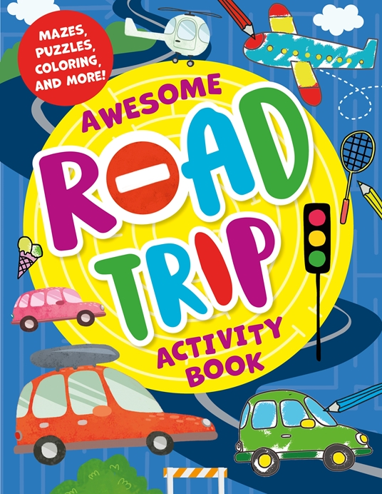 Awesome Road Trip Activity Book Awesome Road Trip Activity Book-by-Quarto Publishing