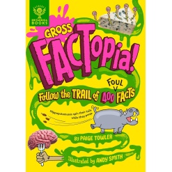 Gross FACTopia!: Follow the Trail of 400 Foul Facts-by-Ingram