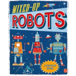 Mixed-Up Robots: A Flip-Flap Book-by-Sterling Publishing