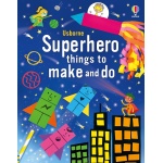 Superhero Things to Make and Do-by-Usborne