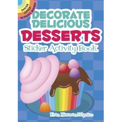 Decorate Delicious Desserts Sticker Activity Book-by-Dover Publications