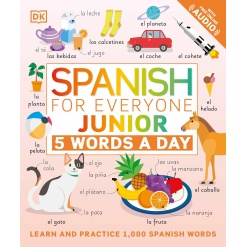 Spanish for Everyone Junior: 5 Words a Day-by-Dorling Kindersley