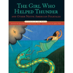 The Girl Who Helped Thunder and Other Native American Folktales-by-Sterling Publishing