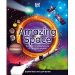 Amazing Space: The Most Incredible Features of the Known Universe-by-Dorling Kindersley