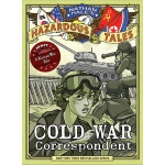 Cold War Correspondent (Nathan Hale’s Hazardous Tales #11): A Korean War Tale-by-Harry Abrams