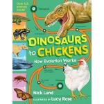 Dinosaurs to Chickens: How Evolution Works-by-Workman Publishing