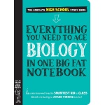 Everything You Need to Ace Biology in One Big Fat Notebook-by-Workman Publishing