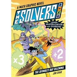 The Solvers Book #1: The Divmulti Ray Dilemma: A Math Graphic Novel-by-Workman Publishing