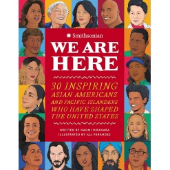 We Are Here: 30 Inspiring Asian Americans and Pacific Islanders-by-Workman Publishing
