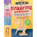 The Tinkering Workshop: Explore