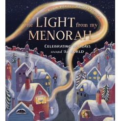 The Light from My Menorah: Celebrating Holidays around the World-by-Ingram
