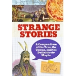 Strange Stories - A Compendium of the True