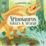 A Dinosaur's Day: Spinosaurus Makes a Splash-by-Penguin Random House