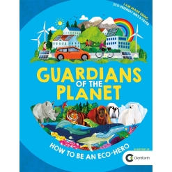 Guardians of the Planet: How to be an Eco-Hero-by-Sourcebooks