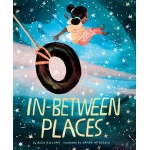 In-Between Places-by-Chronicle Books