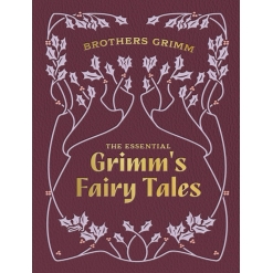 The Essential Grimm's Fairy Tales-by-Quarto Publishing
